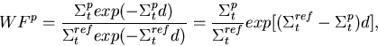 \begin{displaymath}
WF^{p}=\frac{{\Sigma_t^{p}}exp(-\Sigma_t^{p}d)}
{{\Sigma_t^{...
 ...gma_t^{p}}{\Sigma_t^{ref}}exp
[(\Sigma_t^{ref}-\Sigma_t^{p})d],\end{displaymath}